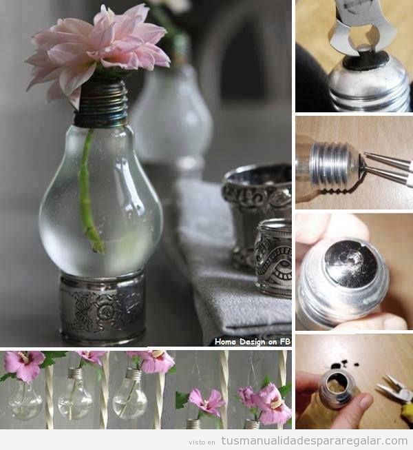 Ideas manualidades regalar, centro de mesa o jarrón con flores hecho con bombillas antiguas